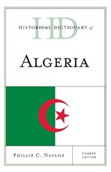 Historical Dictionary of Algeria - Phillip C. Naylor - 9780810879188