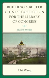 Building a Better Chinese Collection for the Library of Congress