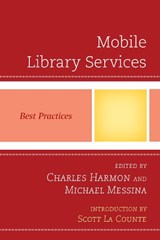 Mobile Library Services - Charles Harmon ; Michael Messina - 9780810887527