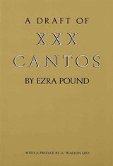 Draft of XXX Cantos - Ezra Pound - 9780811211284