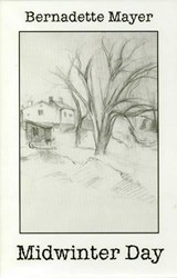 Midwinter Day - Bernadette Mayer - 9780811214063