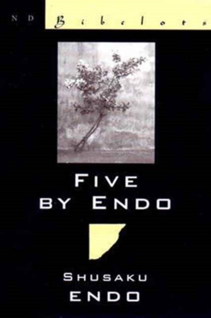 Five by Endo, Shusaku. Endo - Paperback - 9780811214391