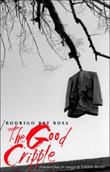 The Good Cripple - REY ROSA,  Rodrigo - 9780811215664