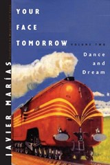 Your Face Tomorrow - Javier Marias - 9780811216562