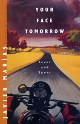 Your Face Tomorrow - Javier Marias - 9780811217279