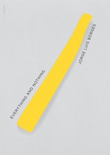 Everything and Nothing - Jorge Luis Borges - 9780811218832