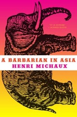 A Barbarian in Asia - Henri Michaux ; Sylvia Beach - 9780811222136
