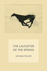 The Laughter of the Sphinx - Michael Palmer - 9780811225540