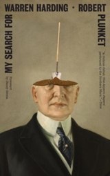 My Search for Warren Harding - Robert Plunket - 9780811234696