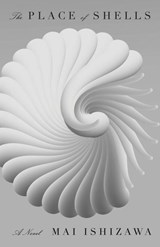 Place of Shells - Mai Ishizawa - 9780811237789