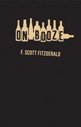 On Booze - F. Scott Fitzgerald - 9780811239943