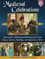 Medieval Celebrations - Daniel Diehl ; Mark P. Donnelly - 9780811707619