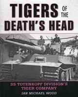 Tigers of the Death's Head - WOOD,  Michael - 9780811713139