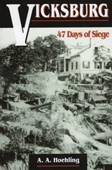 Vicksburg - HOEHLING,  A. A. - 9780811729802