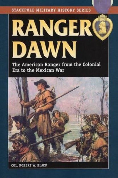 Ranger Dawn, BLACK,  Col. Robert W. - Paperback - 9780811736008