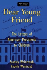 Dear Young Friend - WEINTRAUB,  Stanley ; Weintraub, Rodelle - 9780811737449