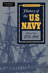 History of the U.S. Navy - Robert Love - 9780811737470