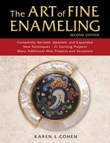 The Art of Fine Enameling - Karen L. Cohen - 9780811737920