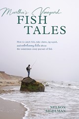 Martha's Vineyard Fish Tales - SIGELMAN,  Nelson - 9780811738002