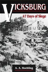 Vicksburg - A. A. Hoehling - 9780811749374