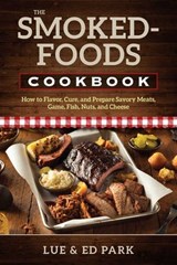 Smoked-Foods Cookbook - Lue Park ; Ed Park - 9780811767507