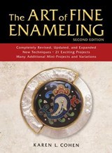 The Art of Fine Enameling - Karen L. Cohen - 9780811767910