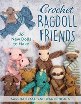 Crochet Ragdoll Friends - Sascha Blase-Van Wagtendonk - 9780811771702