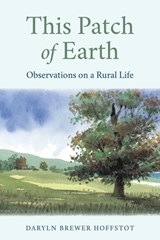 This Patch of Earth - Daryln Brewer Hoffstot - 9780811778299