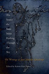 The Sound the Stars Make Rushing Through the Sky - Jane Johnston Schoolcraft - 9780812219692