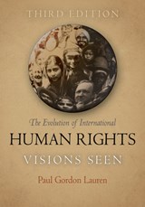 The Evolution of International Human Rights - Paul Gordon Lauren - 9780812221381