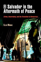 El Salvador in the Aftermath of Peace - MOODIE,  Ellen - 9780812222357
