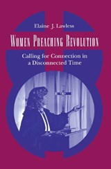 Women Preaching Revolution - Elaine J. Lawless - 9780812231984