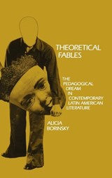 Theoretical Fables - Alicia Borinsky - 9780812232349