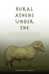 Rural Athens Under the Democracy - Nicholas F. Jones - 9780812237740