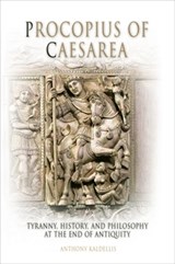 Procopius of Caesarea - Anthony Kaldellis - 9780812237870