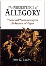The Persistence of Allegory - Jane K. Brown - 9780812239669