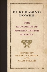 Purchasing Power - Rebecca Kobrin ; Adam Teller - 9780812247305