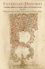 Entangled Histories - Elisheva Baumgarten ; Ruth Mazo Karras ; Katelyn Mesler - 9780812248685