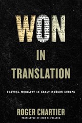 Won in Translation - Roger Chartier - 9780812253832