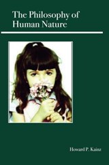 The Philosophy of Human Nature - KAINZ,  Howard P. - 9780812696196