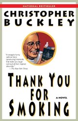 Thank You for Smoking - Christopher Buckley - 9780812976526