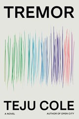 Tremor - Teju Cole - 9780812997118