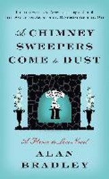 As Chimney Sweepers Come to Dust - BRADLEY,  Alan - 9780812999235