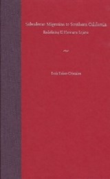 Salvadoran Migration To Southern California - CRISTALES,  Beth Baker - 9780813027616