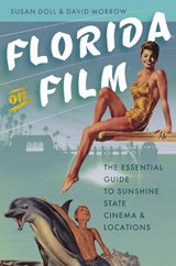 Florida on Film - Susan Doll ; David Morrow - 9780813030456