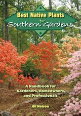 Best Native Plants For Southern Gardens - Gil Nelson - 9780813034584