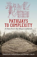 Pathways to Complexity - M. Kathryn Brown ; George J. Bey III - 9780813054841