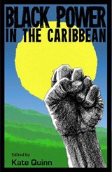 Black Power in the Caribbean - Kate Quinn - 9780813061887