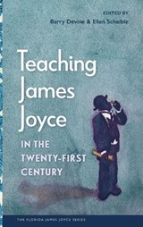 Teaching James Joyce in the Twenty-First Century - Barry Devine ; Ellen Scheible - 9780813079479