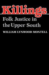 Killings - William Lynwood Montell - 9780813108247